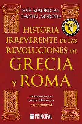 HISTORIA IRREVERENTE DE LAS REVOLUCIONES DE GRECIA Y ROMA | 9788410424661 | MADRIGAL, EVA / MERINO, DANIEL | Llibreria Aqualata | Comprar llibres en català i castellà online | Comprar llibres Igualada