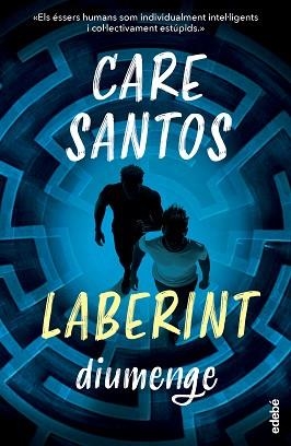 DIUMENGE. SAGA LABERINT | 9788468377919 | SANTOS, CARE | Llibreria Aqualata | Comprar llibres en català i castellà online | Comprar llibres Igualada