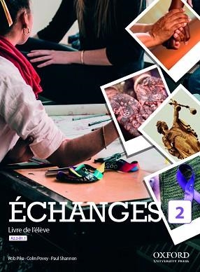 ÉCHANGES 2. LIVRE DE L'ÉLÈVE | 9780190536046 | PIKE, ROB/POVEY, COLIN/SHANNON, PAUL | Llibreria Aqualata | Comprar llibres en català i castellà online | Comprar llibres Igualada