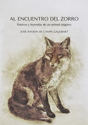AL ENCUENTRO DEL ZORRO | 9791399115949 | DE CAMPS GALOBART, JOSÉ RAMÓN | Llibreria Aqualata | Comprar libros en catalán y castellano online | Comprar libros Igualada
