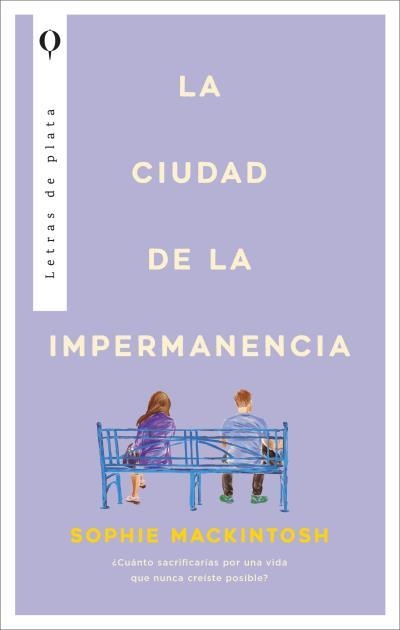 CIUDAD DE LA IMPERMANENCIA, LA | 9788410439344 | MACKINTOSH, SOPHIE | Llibreria Aqualata | Comprar libros en catalán y castellano online | Comprar libros Igualada