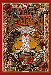 FILLA DE LA VENJANÇA | 9791388154270 | MCDOWELL, MICHAEL | Llibreria Aqualata | Comprar llibres en català i castellà online | Comprar llibres Igualada