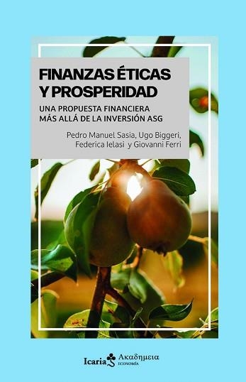FINANZAS ÉTICAS Y PROSPERIDAD | 9791387991401 | SASIA, PEDRO MANUEL / BIGGERI, UGO / IELASI, FEDERICA / FERRI, GIOVANNI | Llibreria Aqualata | Comprar llibres en català i castellà online | Comprar llibres Igualada