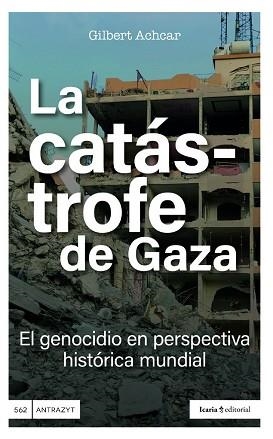 CATÁSTROFE DE GAZA, LA | 9791387991135 | ACHCAR, GILBERT | Llibreria Aqualata | Comprar llibres en català i castellà online | Comprar llibres Igualada