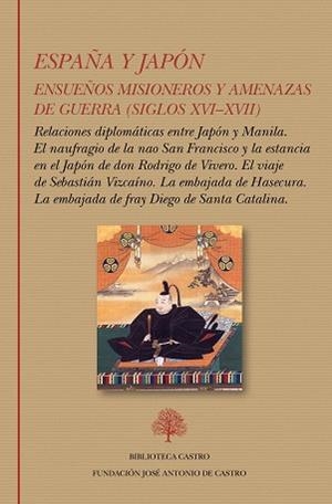 ESPAÑA Y JAPÓN. ENSUEÑOS MISIONEROS Y AMENAZAS DE GUERRA (SIGLOS XVI–XVII) | 9791399023152 | VARIOS AUTORES | Llibreria Aqualata | Comprar llibres en català i castellà online | Comprar llibres Igualada
