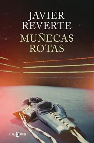 MUÑECAS ROTAS | 9788401035722 | REVERTE, JAVIER | Llibreria Aqualata | Comprar libros en catalán y castellano online | Comprar libros Igualada