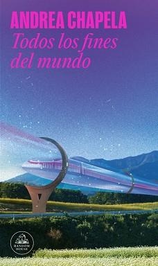 TODOS LOS FINES DEL MUNDO | 9788439746232 | CHAPELA, ANDREA | Llibreria Aqualata | Comprar llibres en català i castellà online | Comprar llibres Igualada