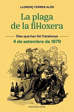 PLAGA DE LA FIL·LOXERA, LA. 4 DE SETEMBRE DE 1879 | 9791387653118 | FERRER ALÒS, LLORENÇ | Llibreria Aqualata | Comprar llibres en català i castellà online | Comprar llibres Igualada