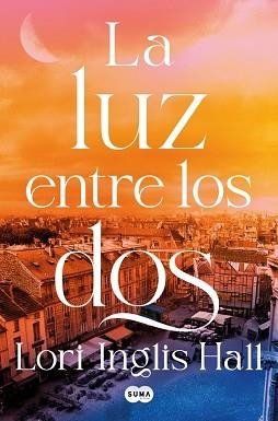 LUZ ENTRE LOS DOS, LA | 9791387512347 | INGLIS HALL, LORI | Llibreria Aqualata | Comprar llibres en català i castellà online | Comprar llibres Igualada