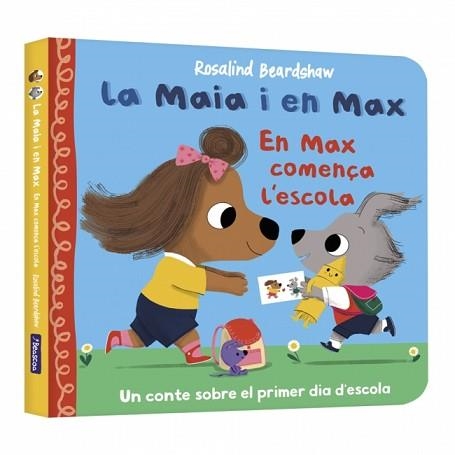 MAIA I EN MAX, LA. EN MAX COMENÇA L'ESCOLA | 9788448873141 | BEARDSHAW, ROSALIND | Llibreria Aqualata | Comprar libros en catalán y castellano online | Comprar libros Igualada