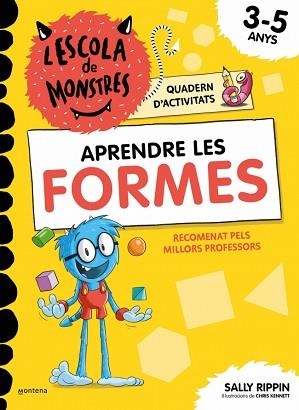 ESCOLA DE MONSTRES, L'. QUADERN D'ACTIVITATS. APRENDRE LES FORMES | 9791387724832 | RIPPIN, SALLY | Llibreria Aqualata | Comprar llibres en català i castellà online | Comprar llibres Igualada