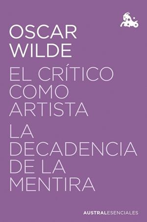 CRÍTICO COMO ARTISTA, EL / LA DECADENCIA DE LA MENTIRA | 9788467076097 | WILDE, OSCAR | Llibreria Aqualata | Comprar libros en catalán y castellano online | Comprar libros Igualada