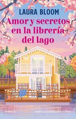 AMOR Y SECRETOS EN LA LIBRERÍA DEL LAGO | 9791387788629 | BLOOM, LAURA | Llibreria Aqualata | Comprar libros en catalán y castellano online | Comprar libros Igualada