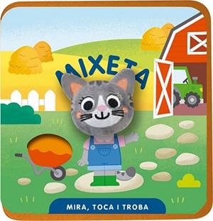 MIRA, TOCA I TROBA. MIXETA | 9791399079166 | IMAGEBOOKS | Llibreria Aqualata | Comprar libros en catalán y castellano online | Comprar libros Igualada