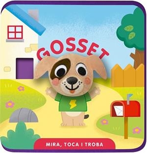 MIRA, TOCA I TROBA. GOSSET | 9791399079180 | IMAGEBOOKS | Llibreria Aqualata | Comprar libros en catalán y castellano online | Comprar libros Igualada