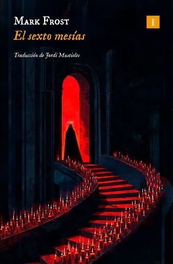 SEXTO MESÍAS, EL | 9791387641863 | FROST, MARK | Llibreria Aqualata | Comprar llibres en català i castellà online | Comprar llibres Igualada