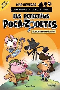 DETECTIUS POCA-ZOOLTES 11, ELS. EL ROBATORI DEL LLOP | 9791387783358 | BENEGAS, MAR | Llibreria Aqualata | Comprar libros en catalán y castellano online | Comprar libros Igualada