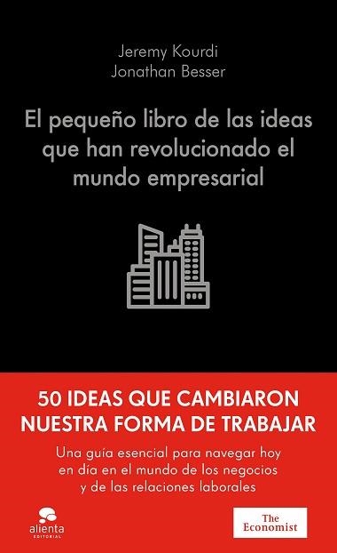 PEQUEÑO LIBRO DE LAS IDEAS QUE HAN REVOLUCIONADO EL MUNDO EMPRESARIAL, EL | 9788413445298 | KOURDI, JEREMY / BESSER, JONATHAN | Llibreria Aqualata | Comprar llibres en català i castellà online | Comprar llibres Igualada