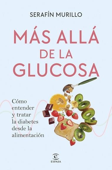 MÁS ALLÁ DE LA GLUCOSA | 9788467082449 | MURILLO, SERAFÍN | Llibreria Aqualata | Comprar libros en catalán y castellano online | Comprar libros Igualada