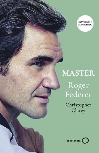 MASTER ROGER FEDERER (NUEVA PRESENTACIÓN) | 9788408315315 | CLAREY, CHRISTOPHER | Llibreria Aqualata | Comprar llibres en català i castellà online | Comprar llibres Igualada