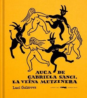 AUCA DE GABRIELA SANCI, LA VEÏNA METZINERA | 9791399129960 | GUTIÉRREZ, LUCI | Llibreria Aqualata | Comprar llibres en català i castellà online | Comprar llibres Igualada