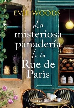 MISTERIOSA PANADERÍA DE LA RUE DE PARIS, LA | 9788410647237 | WOODS, EVIE | Llibreria Aqualata | Comprar libros en catalán y castellano online | Comprar libros Igualada