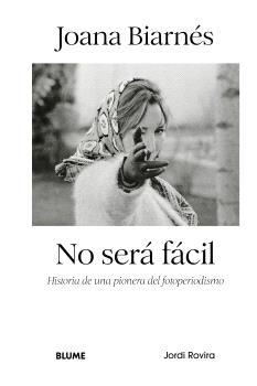 JOANA BIARNÉS. NO SERÁ FÁCIL | 9791387881467 | ROVIRA, JORDI | Llibreria Aqualata | Comprar libros en catalán y castellano online | Comprar libros Igualada