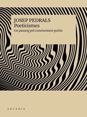 POETICISMES | 9791399136913 | PEDRALS, JOSEP | Llibreria Aqualata | Comprar libros en catalán y castellano online | Comprar libros Igualada