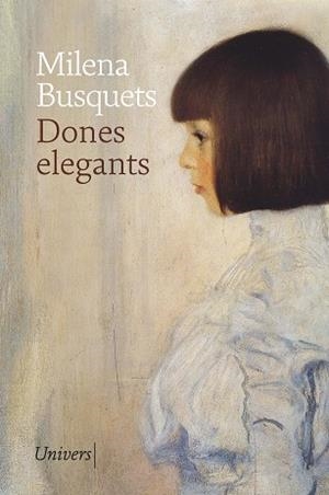DONES ELEGANTS | 9788419721792 | BUSQUETS, MILENA | Llibreria Aqualata | Comprar libros en catalán y castellano online | Comprar libros Igualada