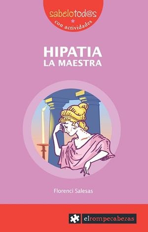 HIPATIA LA MAESTRA | 9788415016199 | SALESAS I PLA, FLORENCI | Llibreria Aqualata | Comprar libros en catalán y castellano online | Comprar libros Igualada