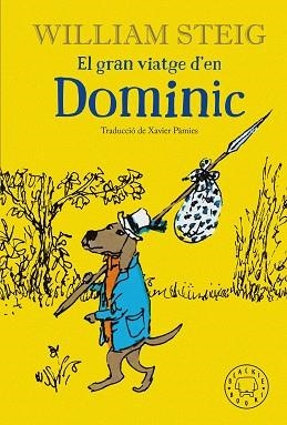GRAN VIATGE D'EN DOMINIC, EL | 9788418733208 | STEIG, WILLIAM | Llibreria Aqualata | Comprar llibres en català i castellà online | Comprar llibres Igualada