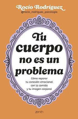 TU CUERPO NO ES UN PROBLEMA | 9788408300724 | RODRÍGUEZ, ROCÍO | Llibreria Aqualata | Comprar libros en catalán y castellano online | Comprar libros Igualada