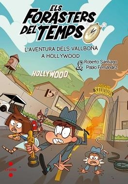 FORASTERS DEL TEMPS 21, ELS. L'AVENTURA DELS VALLBONA A HOLLYWOOD | 9788466160322 | SANTIAGO, ROBERTO | Llibreria Aqualata | Comprar libros en catalán y castellano online | Comprar libros Igualada