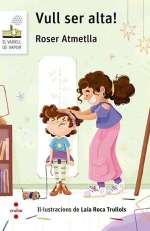 VULL SER ALTA! | 9788466160292 | ATMETLLA ANDREU, ROSER | Llibreria Aqualata | Comprar llibres en català i castellà online | Comprar llibres Igualada