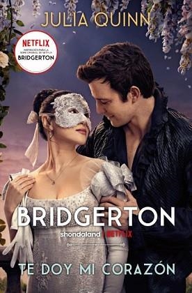 TE DOY MI CORAZÓN (BRIDGERTON 3) | 9791388001239 | QUINN, JULIA | Llibreria Aqualata | Comprar llibres en català i castellà online | Comprar llibres Igualada
