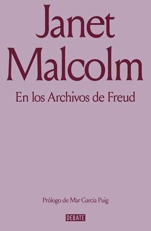 EN LOS ARCHIVOS DE FREUD | 9791387600976 | MALCOLM, JANET | Llibreria Aqualata | Comprar llibres en català i castellà online | Comprar llibres Igualada