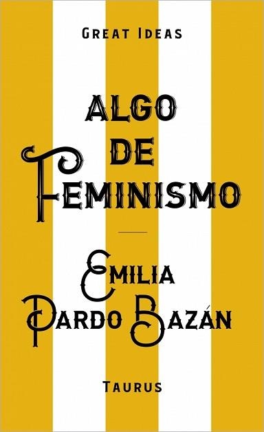 ALGO DE FEMINISMO (SERIE GREAT IDEAS) | 9788430629152 | PARDO BAZÁN, EMILIA | Llibreria Aqualata | Comprar llibres en català i castellà online | Comprar llibres Igualada