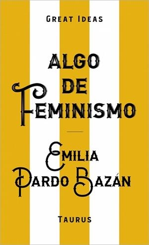 ALGO DE FEMINISMO (SERIE GREAT IDEAS) | 9788430629152 | PARDO BAZÁN, EMILIA | Llibreria Aqualata | Comprar llibres en català i castellà online | Comprar llibres Igualada
