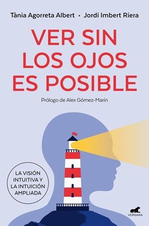 VER SIN LOS OJOS ES POSIBLE | 9791388038228 | IMBERT, JORDI / AGORRETA, TÀNIA | Llibreria Aqualata | Comprar llibres en català i castellà online | Comprar llibres Igualada