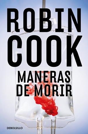 MANERAS DE MORIR (JACK STAPLETON Y LAURIE MONTGOMERY 14) | 9788466390187 | COOK, ROBIN | Llibreria Aqualata | Comprar llibres en català i castellà online | Comprar llibres Igualada