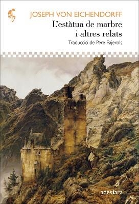 ESTÀTUA DE MARBRE I ALTRES RELATS, L' | 9788419908483 | VON EINCHENDORFF, JOSEPH | Llibreria Aqualata | Comprar llibres en català i castellà online | Comprar llibres Igualada