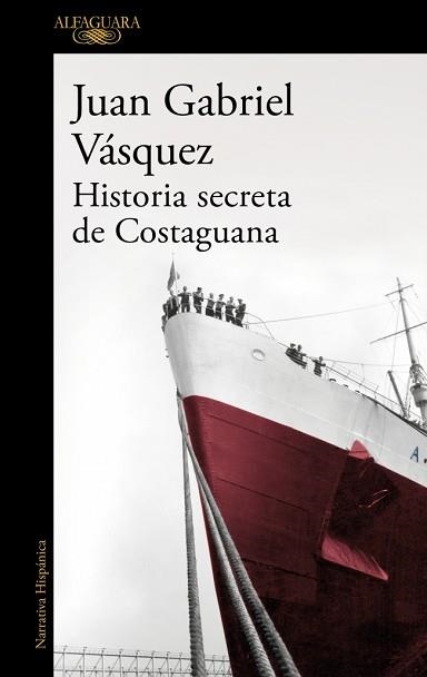 HISTORIA SECRETA DE COSTAGUANA | 9788420419701 | VÁSQUEZ, JUAN GABRIEL | Llibreria Aqualata | Comprar llibres en català i castellà online | Comprar llibres Igualada