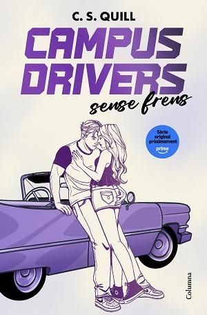 CAMPUS DRIVERS 1. SENSE FRENS | 9788466435246 | QUILL, C. S. | Llibreria Aqualata | Comprar llibres en català i castellà online | Comprar llibres Igualada