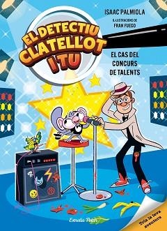 DETECTIU CLATELLOT I TU 6, EL. EL CAS DEL CONCURS DE TALENTS | 9791387783372 | ISAAC PALMIOLA | Llibreria Aqualata | Comprar llibres en català i castellà online | Comprar llibres Igualada