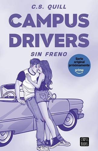 CAMPUS DRIVERS 1. SIN FRENO | 9788408321378 | QUILL, C. S. | Llibreria Aqualata | Comprar llibres en català i castellà online | Comprar llibres Igualada