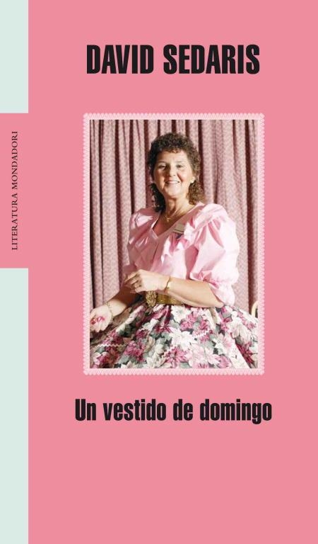 VESTIDO DE DOMINGO, UN (LITERATURA 277) | 9788439713692 | SEDARIS, DAVID | Llibreria Aqualata | Comprar libros en catalán y castellano online | Comprar libros Igualada
