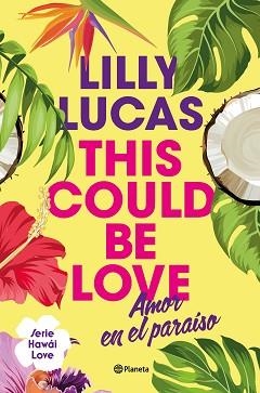 THIS COULD BE LOVE | 9788408322375 | LUCAS, LILLY | Llibreria Aqualata | Comprar llibres en català i castellà online | Comprar llibres Igualada