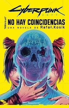 CYBERPUNK 2077: NO HAY COINCIDENCIAS | 9788419743442 | KOSIK, RAFAL | Llibreria Aqualata | Comprar libros en catalán y castellano online | Comprar libros Igualada