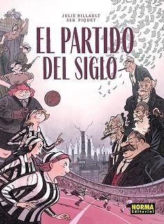 PARTIDO DEL SIGLO, EL | 9788467983579 | BILLAULT, JULIE / PIQUET, SEB | Llibreria Aqualata | Comprar llibres en català i castellà online | Comprar llibres Igualada