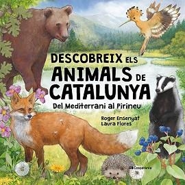 DESCOBREIX ELS ANIMALS DE CATALUNYA | 9788413566122 | ENSENYAT GOMAR, ROGER | Llibreria Aqualata | Comprar llibres en català i castellà online | Comprar llibres Igualada